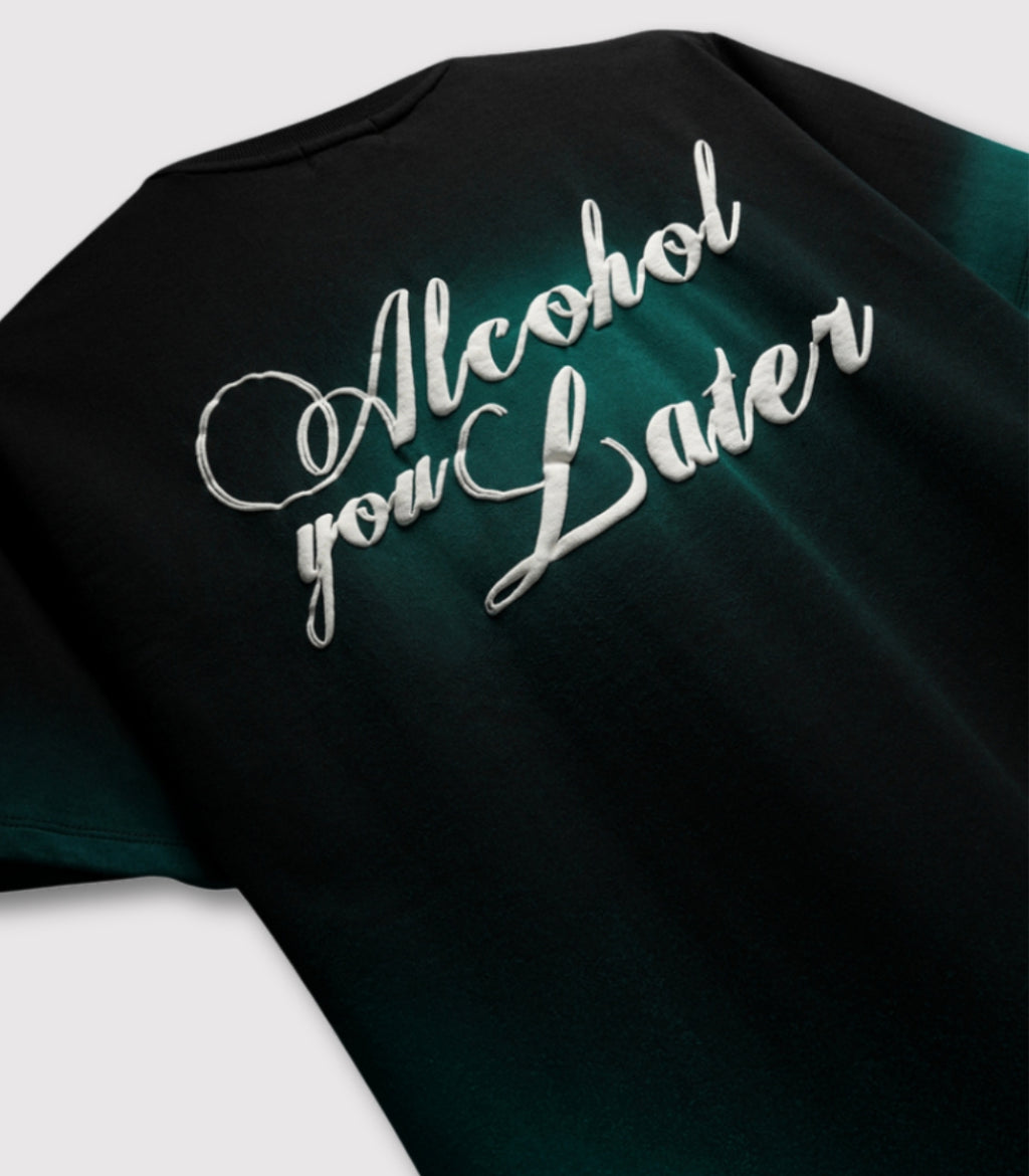 Alcohol You Later